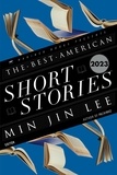 Min Jin Lee et Heidi Pitlor - The Best American Short Stories 2023.