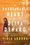 Viola Ardone et Clarissa Botsford - The Unbreakable Heart of Oliva Denaro - A Novel.