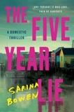 Sarina Bowen - The Five Year Lie - A Domestic Thriller.