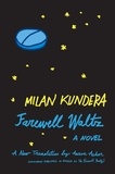 Milan Kundera - Farewell Waltz - A Novel.