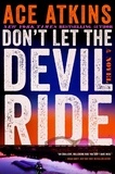 Ace Atkins - Don't Let the Devil Ride - A Novel.