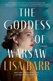 Lisa Barr - The Goddess of Warsaw - A Novel.