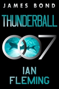 Ian Fleming - Thunderball - A James Bond Novel.