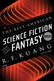 R. F Kuang et John Joseph Adams - The Best American Science Fiction and Fantasy 2023.