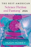 Hugh Howey et John Joseph Adams - The Best American Science Fiction and Fantasy 2024.