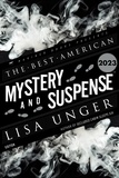 Lisa Unger et Steph Cha - The Best American Mystery and Suspense 2023 - A Mystery Collection.