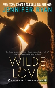Jennifer Ryan - Wilde Love - A Dark Horse Dive Bar Novel.