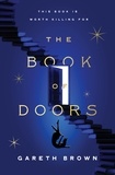 Gareth Brown - The Book of Doors - A Novel.