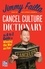 Jimmy Failla - Cancel Culture Dictionary - An A to Z Guide to Winning the War on Fun.