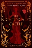 Sonia Velton - The Nightingale's Castle - A Novel of Erzsébet Báthory, the Blood Countess.