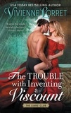 Vivienne Lorret - The Trouble with Inventing a Viscount - A Novel.