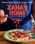 Michael Solomonov et Steven Cook - Zahav Home - Cooking for Friends &amp; Family.