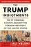 Ali Velshi - The Trump Indictments - The 91 Criminal Counts Against the Former President of the United States.