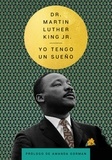 Martin Luther King et Alexis Romay - I Have a Dream \ Yo tengo un sueño (Spanish Edition).