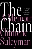 Chimene Suleyman - The Chain - Love, Betrayal, and the Sisterhood That Heals Us.