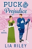Lia Riley - Puck and Prejudice - A Novel.
