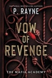 P. Rayne - Vow of Revenge - A Dark Mafia Romance.