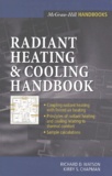Richard-D Watson et Kirby-S Chapman - Radiant Heating And Cooling Handbook.