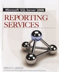 Brian Larson - Microsoft SQL Server 2008 - Reporting Services.