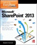 Stephen Cawood - How to Do Everything Microsoft SharePoint 2013.