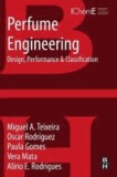 Perfume Engineering - Design, Performance & Classification.