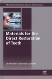 John Nicholson et Beata Czarnecka - Materials for the Direct Restoration of Teeth.