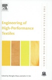 Menghe Miao et John H. Xin - Engineering of High-Performance Textiles.