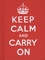  Ebury Press - Keep Calm and Carry On - Good Advice for Hard Times.
