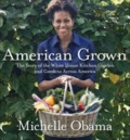 American Grown - The Story of the White House Kitchen Garden and Gardens Across America.