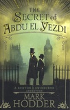 Mark Hodder - Burton & Swinburne  : The Secret of Abdu El Yezdi.