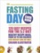 The Fasting Day Cookbook - 120 Easy Recipes for the 5:2 Diet.