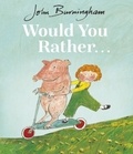 John Burningham - Would you rather....
