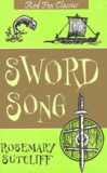 Rosemary Sutcliff - Sword Song.