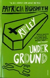 Patricia Highsmith - Ripley Under Ground.