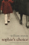 William Styron - Sophie's Choice.