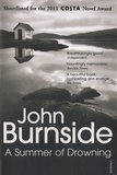 John Burnside - A Summer of Drowning.