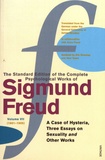 Sigmund Freud - The Standard Edition of the Complete Psychological Works of Sigmund Freud - Volume 7 (1901-1905) A Case of Hysteria, Three Essays on Sexuality and Other Works.