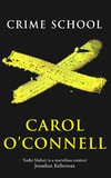 Carol O'Connell - Crime School.