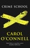Carol O'Connell - Crime School.