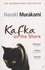 Haruki Murakami - Kafka on the Shore.