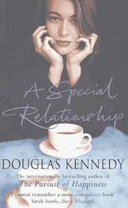 Douglas Kennedy - A Special Relationship.