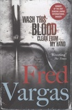 Fred Vargas - Wash This Blood Clean from My Hand.