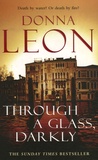 Donna Leon - Through a Glass Darkly.