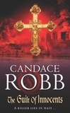 Candace Robb - The Guilt of Innocents.