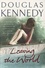 Douglas Kennedy - Leaving the World.