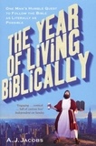 A. J. Jacobs - The Year of Living Biblically.
