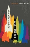 Thomas Pynchon - Gravity's Rainbow.