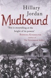 Hillary Jordan - Mudbound.
