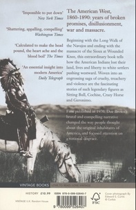 Bury My Heart At Wounded Knee. An Indian History of the American West