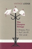 David Lodge - The Campus Trilogy.
